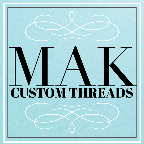 MAK Custom Threads